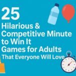 Illustration of timer, balloon, plastic cups, and water bottle with text promoting 25 hilarious and competitive minute to win it games for adults